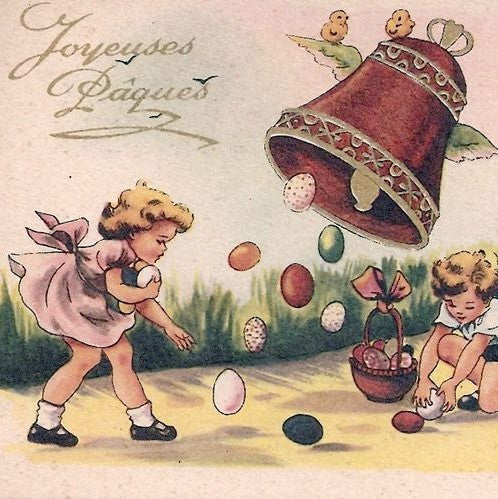 Happy Easter – Joyeuses Pâques and a little about the Flying Bells